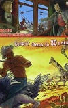 Невероятные путешествия с Жюлем Верном: Вокруг света за 80 дней